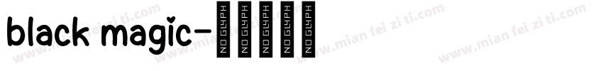 black magic字体转换